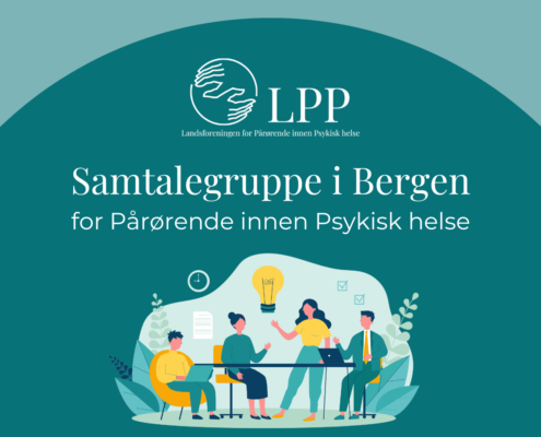 Samtalegruppe for pårørende Bergen. For pårørende innen psykisk helse og rop lidelser