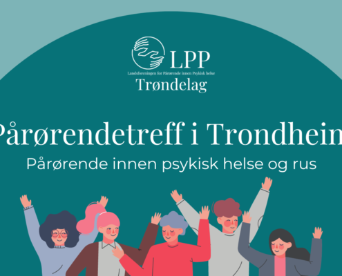 Delta på pårørendetreff i Trondheim i regi av LPP Trøndelag